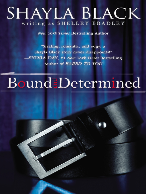 Title details for Bound and Determined by Shayla Black - Wait list